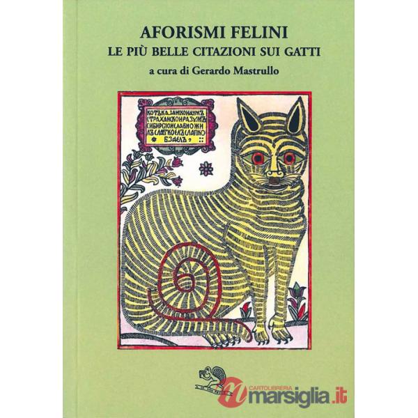 Aforismi felini. Le più belle citazioni sui gatti