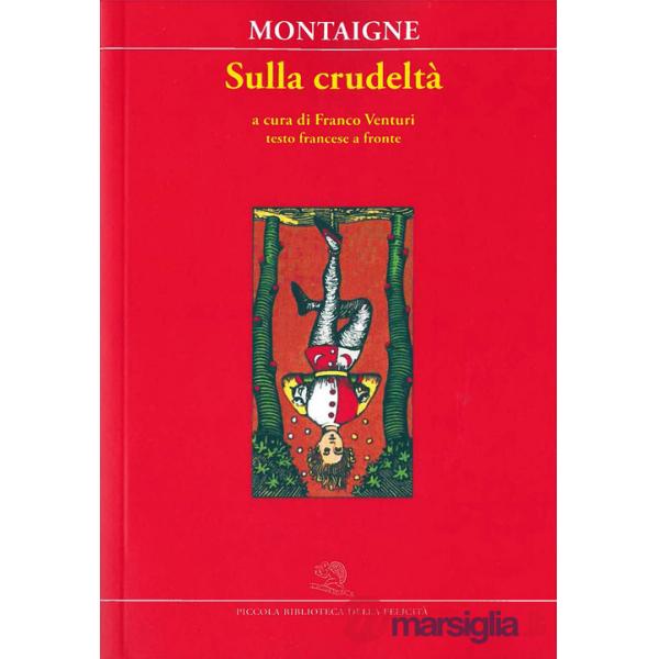 Sulla crudeltà. Testo francese a fronte