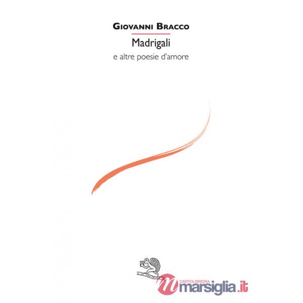 Madrigali e altre poesie d'amore