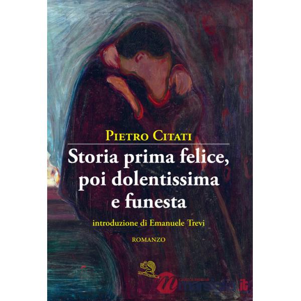 Storia prima felice, poi dolentissima e funesta