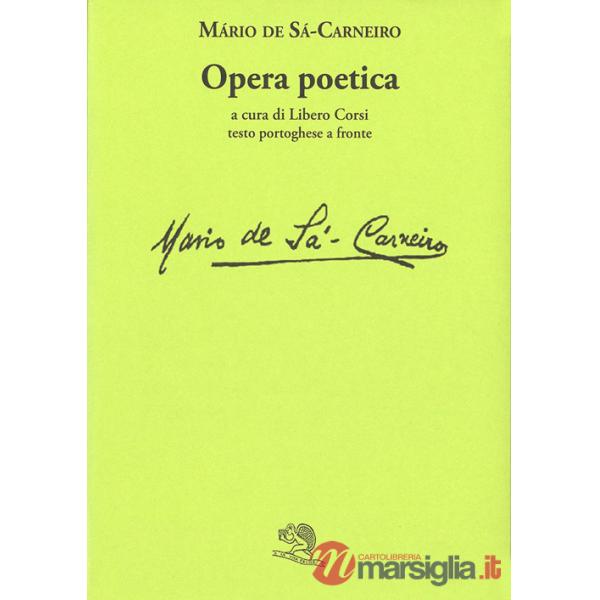 Opera poetica. Testo portoghese a fronte