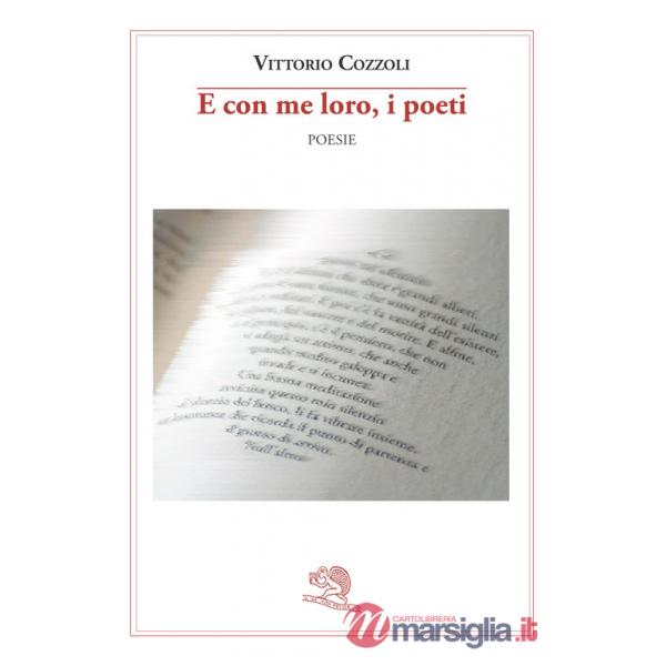 E con me loro, i poeti
