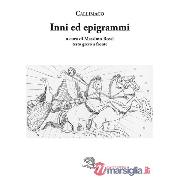 Inni ed epigrammi. Testo greco a fronte