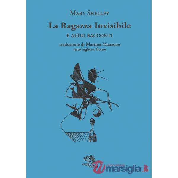 Ragazza invisibile e altri racconti. Testo inglese a fronte (La)
