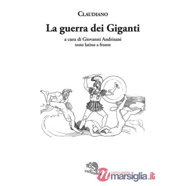 Guerra dei giganti. Testo latino a fronte (La)