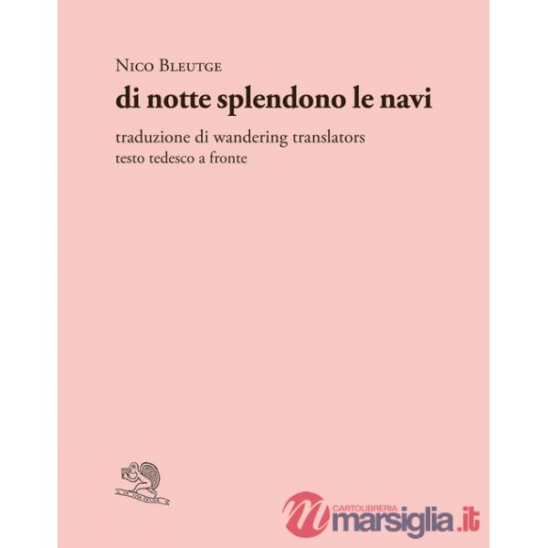 Di notte splendono le navi. Testo tedesco a fronte