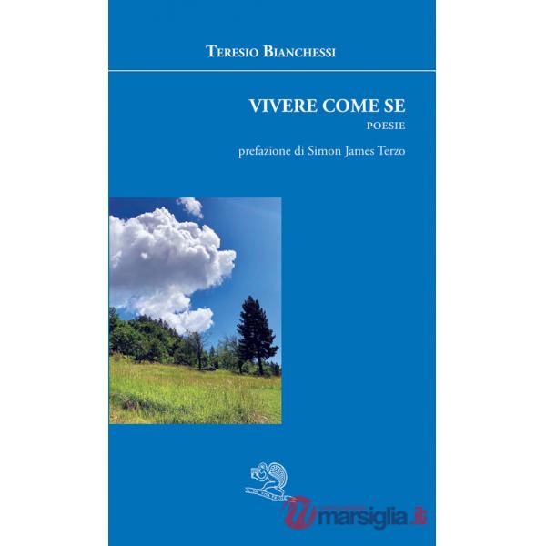 Vivere come se