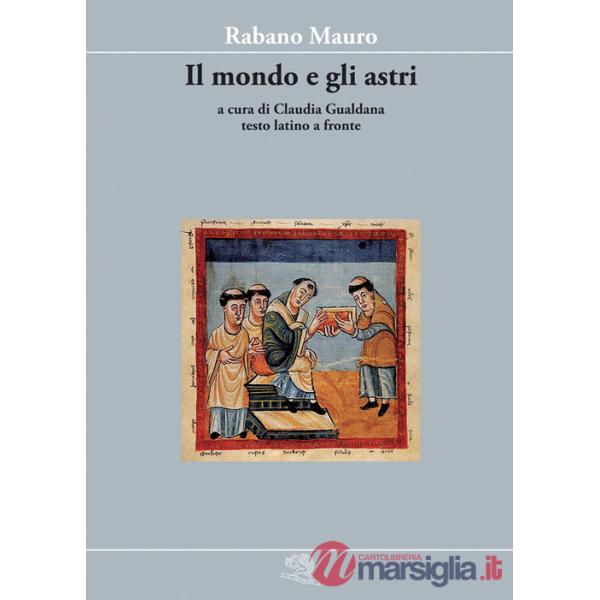 Mondo e gli astri. Testo latino a fronte (Il)