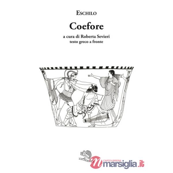 Coefore. Testo greco a fronte (Le)