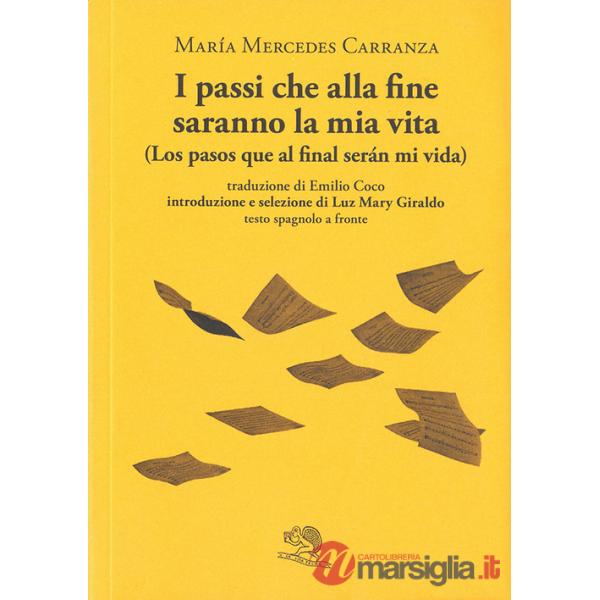 Passi che alla fine saranno la mia vita-Los pasos que al final serán mi vida. Testo spagnolo a fronte (I)