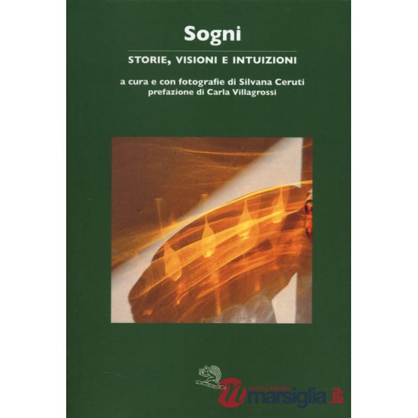 Sogni. Storie, visioni e intuizioni