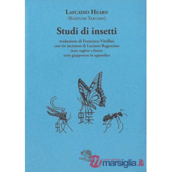 Studi di insetti. Testo inglese a fronte