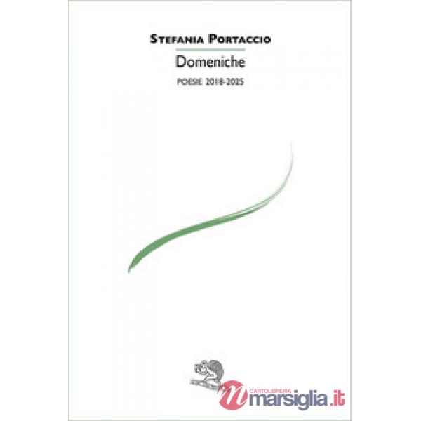 Domeniche. Poesie 2019-2025