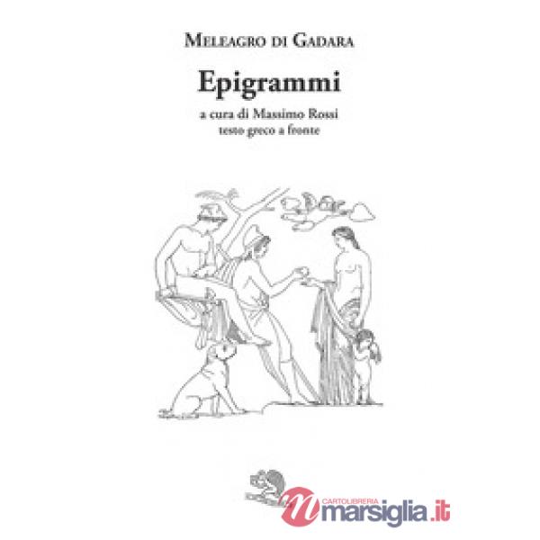 Epigrammi. Testo greco a fronte