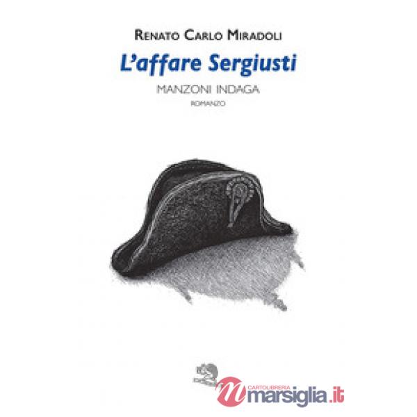 Affare Sergiusti. Manzoni indaga (L')
