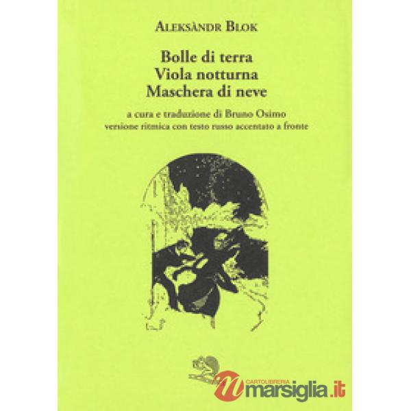 Bolle di terra. Viola notturna. Maschera di neve. Versione ritmica con testo russo accentato a fronte