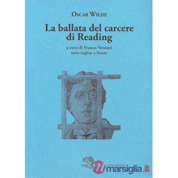 Ballata del carcere di Reading. Testo inglese a fronte (La)