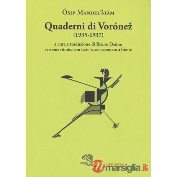 Quaderni di Vorónez (1935-1937). Versione ritmica con testo russo accentato a fronte