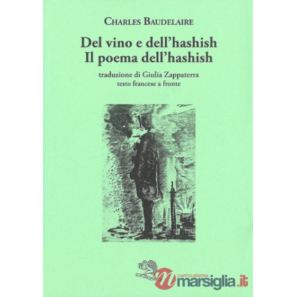 Del vino e dell'hashish. Testo francese a fronte