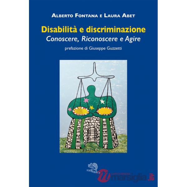 Disabilità e discriminazione. Conoscere, riconoscere e agire
