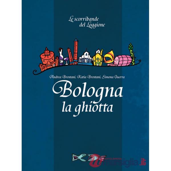 Bologna la ghiotta