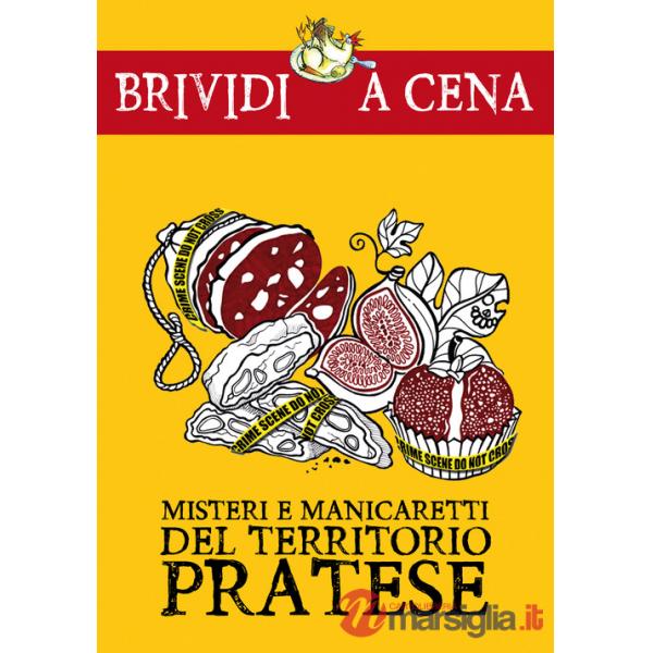 Misteri e manicaretti del territorio pratese
