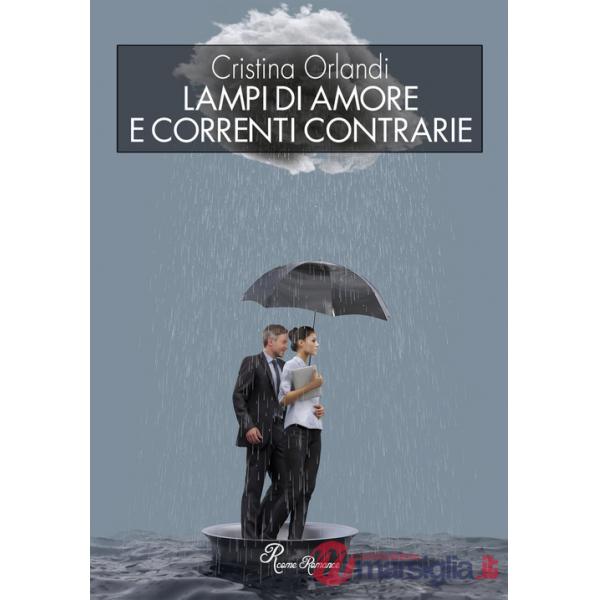 Lampi di amore e correnti contrarie