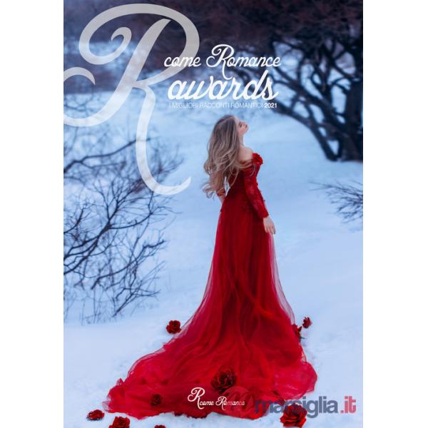 R come Romance Awards 21. I migliori racconti romantici 2021