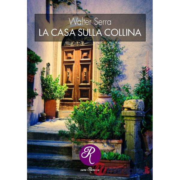 Casa sulla collina (La)