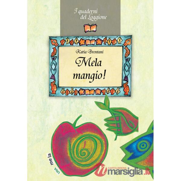 Mela mangio! Tutto sul frutto proibito