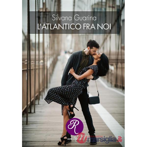 Atlantico fra noi. Nuova ediz. (L')