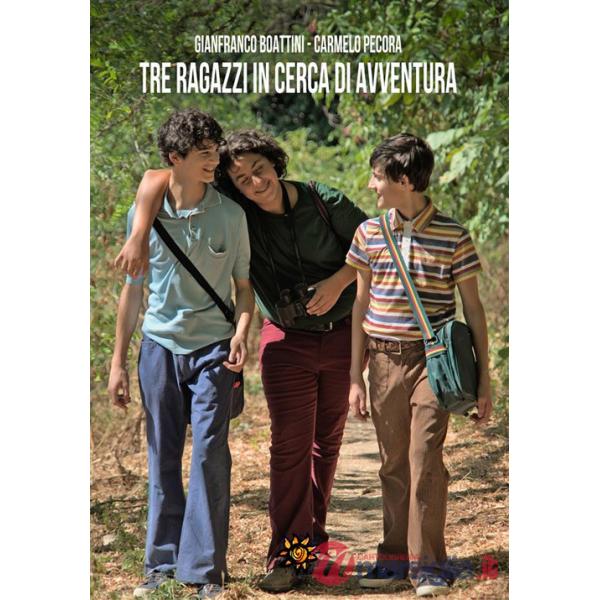 Tre ragazzi in cerca d'avventura