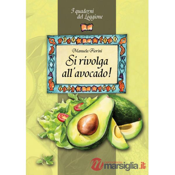 Si rivolga all'avocado!