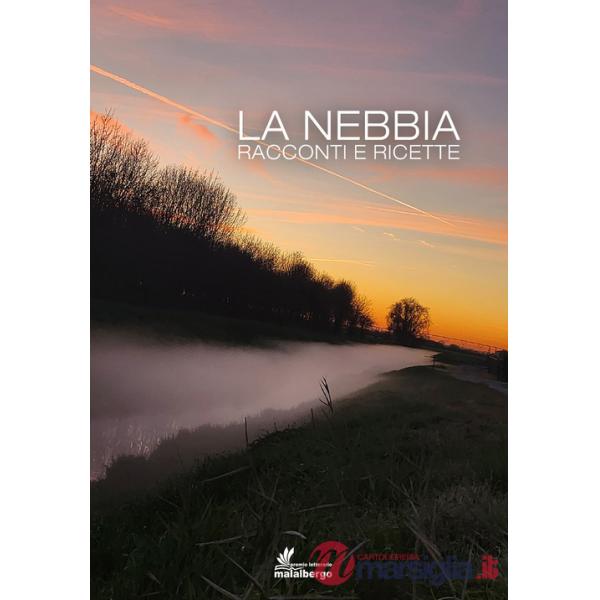 Nebbia. Racconti e ricette (La)