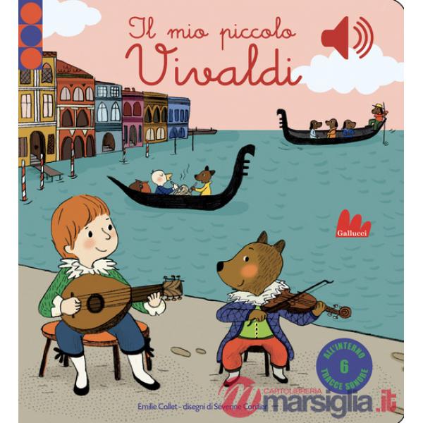 Mio piccolo Vivaldi. Libro sonoro (Il)
