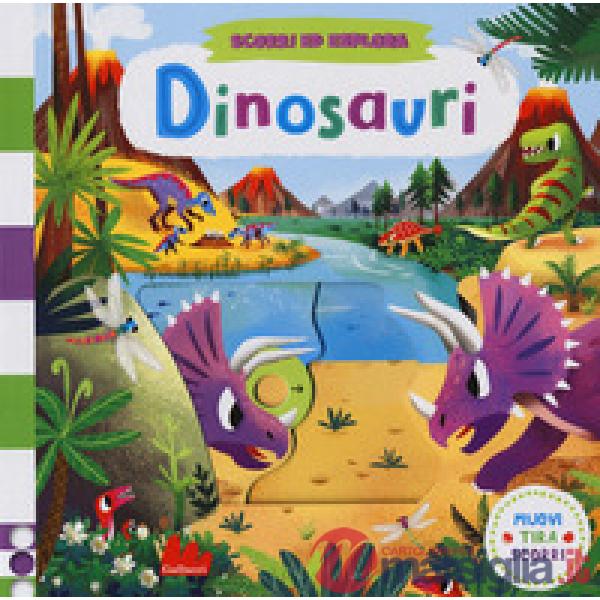 Dinosauri. Scorri ed esplora. Ediz. a colori