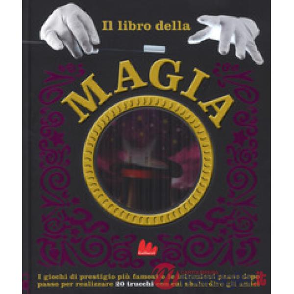 Libro della magia. Ediz. a colori (Il)