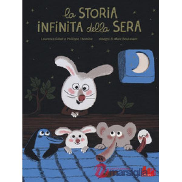 Storia infinita della sera. Ediz. a colori (La)