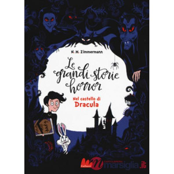 Grandi storie horror (Le). Vol. 1: Nel castello di Dracula
