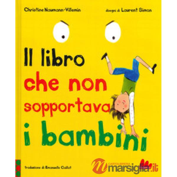 Libro che non sopportava i bambini (Il)