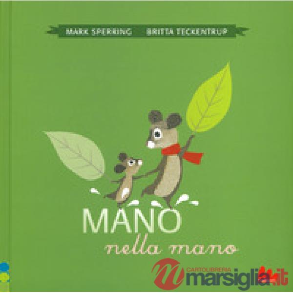 Mano nella mano. Ediz. a colori
