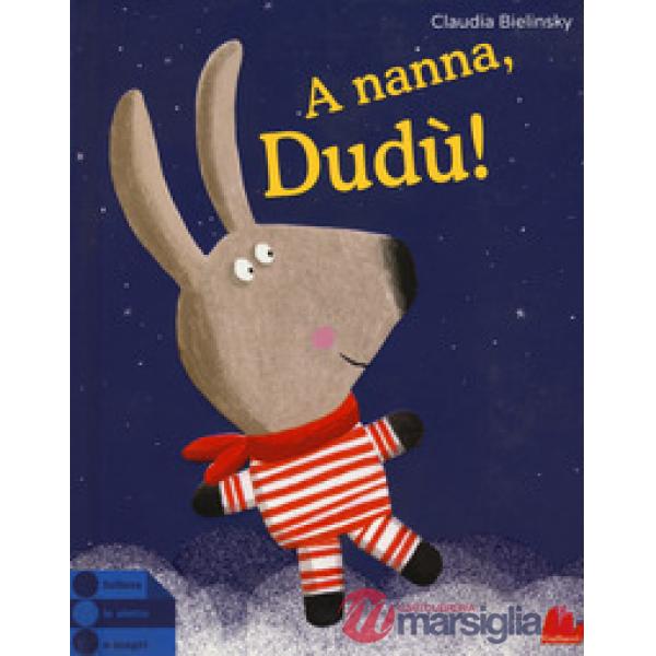A nanna, Dudù! Ediz. a colori