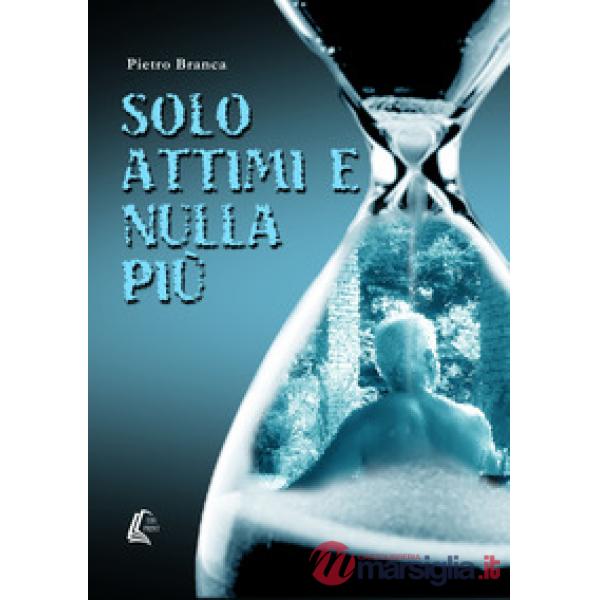 Solo attimi e nulla più