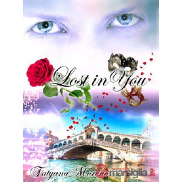 Lost in you. Ediz. italiana