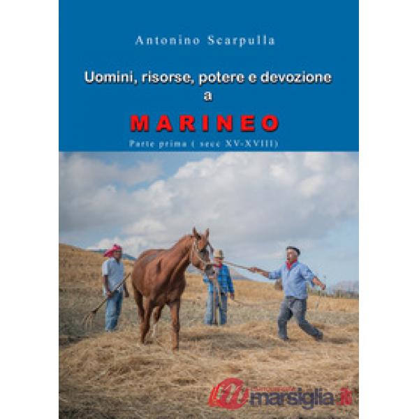 Uomini, risorse, potere e devozione a Marineo