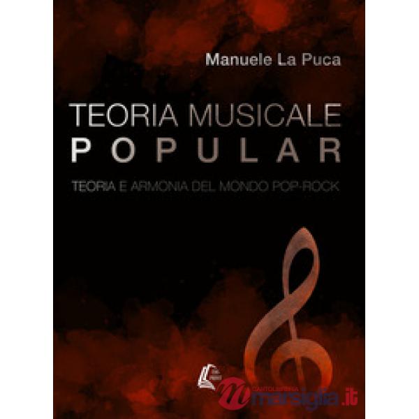 Teoria musicale popular. Teoria e armonia del mondo pop-rock. Nuova ediz.