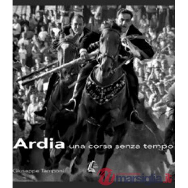 Ardia una corsa senza tempo. Ediz. illustrata