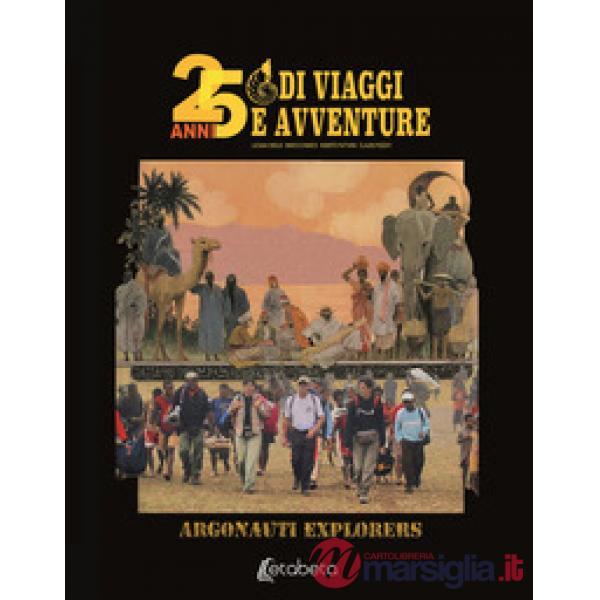 25 anni di viaggi e avventure