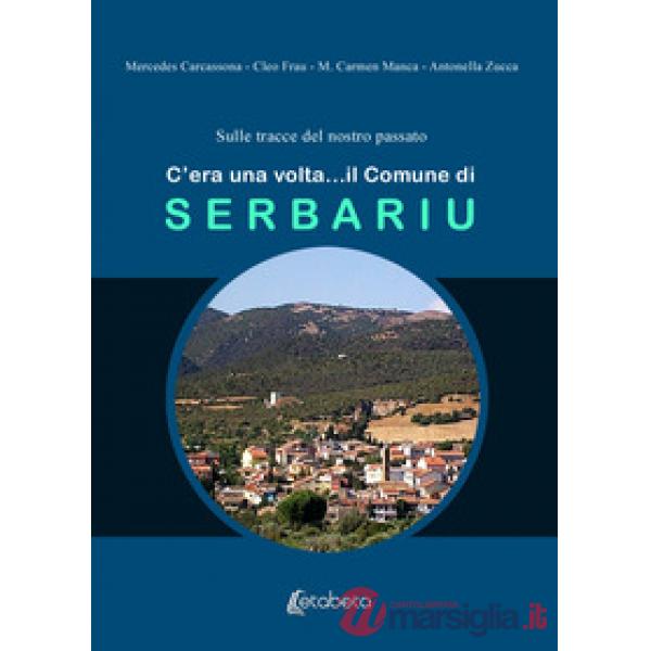 C'era una volta... il Comune di Serbariu