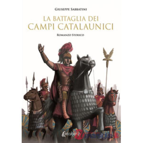 Battaglia dei Campi Catalaunici. Nuova ediz. (La)